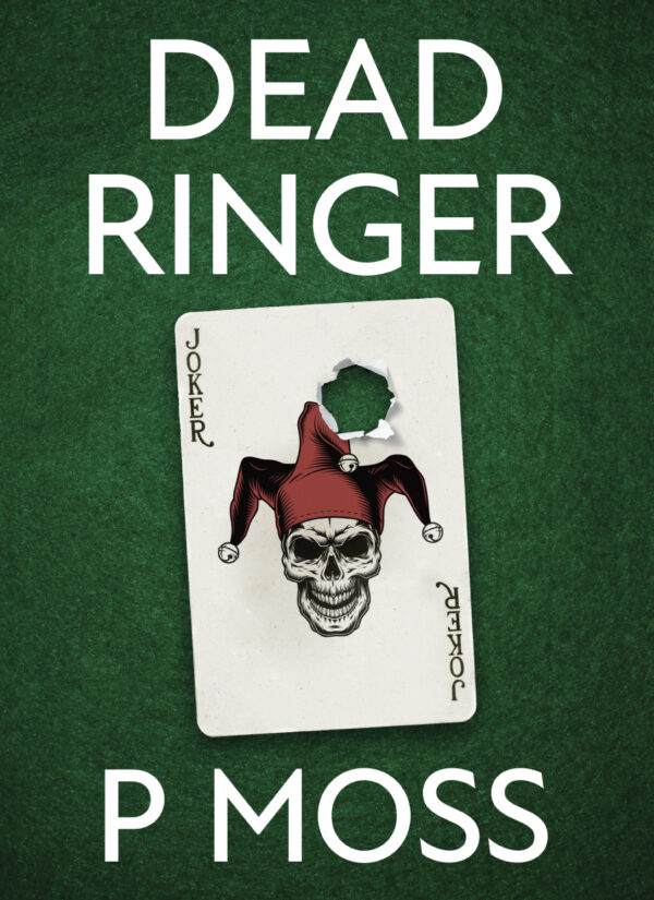 Dead Ringer Book by P. Moss